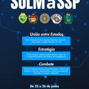 Card de divulgação da Operação SULMaSSP com os brasões das polícias militares dos cinco estados integrados, data de realização que será entre 23 e 26 de junho em todos os municípios do RS. 